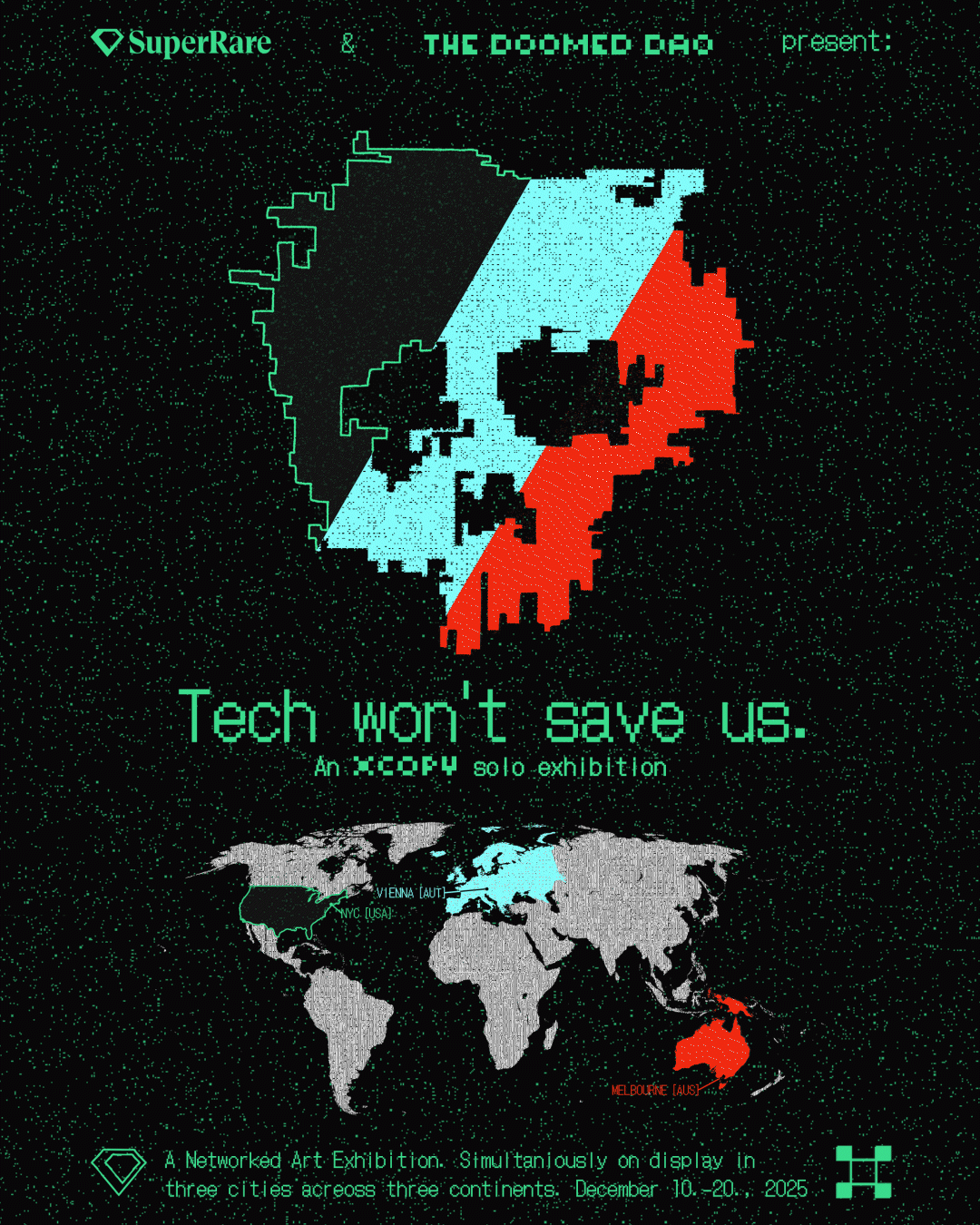 XCOPY, Tech Won't Save Us exhibition promo